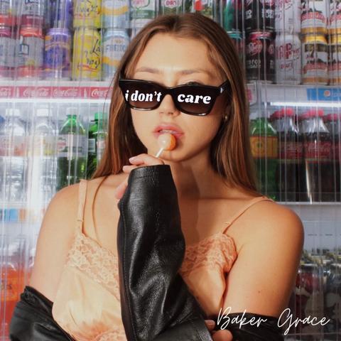 Baker Grace - I Don't Care